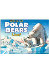 Trade Book Grade 2 Where Do Polar Bears Live?