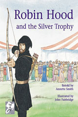 Individual Student Edition Silver (Levels 23-24) Robin Hood and the Silver Trophy