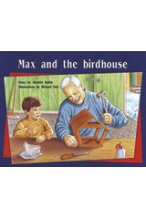 Individual Student Edition Blue (Levels 9-11) Max and the Birdhouse