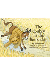 Individual Student Edition Green (Levels 12-14) The Donkey In the Lion&#39;s Skin