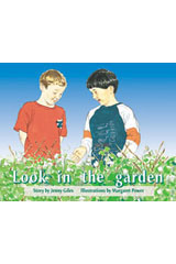Individual Student Edition Green (Levels 12-14) Look In the Garden