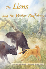 Individual Student Edition Orange (Levels 15-16) The Lions and the Water Buffaloes